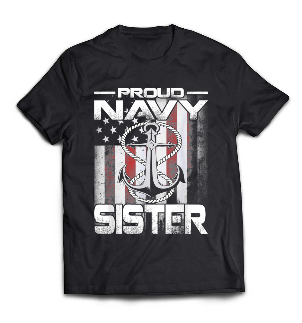 Proud Navy Sister Patriotic Sailor USA Flag Shirt: Celebrate Your Family and Patriotism